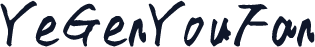 YeGenYouFan
