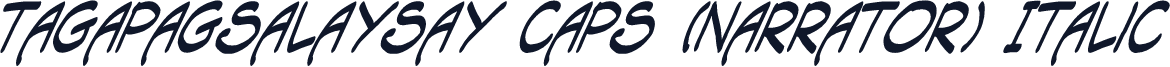 Tagapagsalaysay Caps (Narrator) Italic