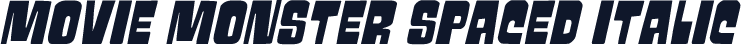 Movie Monster Spaced Italic