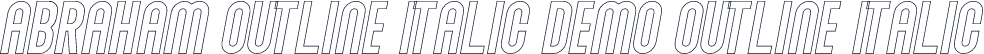 Abraham Outline Italic Demo Outline Italic