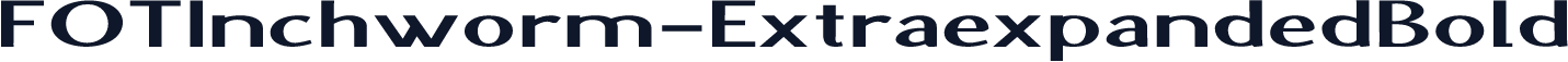 FOTInchworm-ExtraexpandedBold