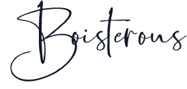 Boisterous