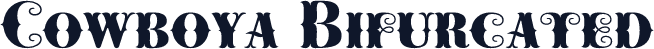 Cowboya Bifurcated