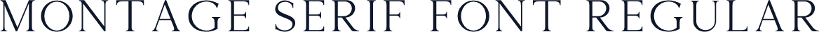 Montage Serif Font Regular