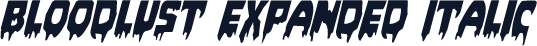 Bloodlust Expanded Italic