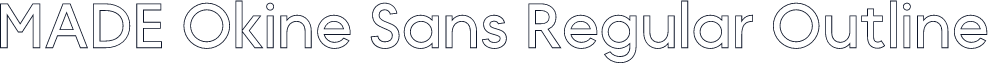 MADE Okine Sans Regular Outline