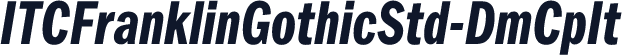 ITCFranklinGothicStd-DmCpIt