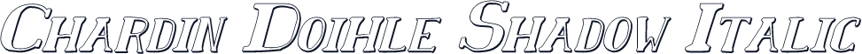 Chardin Doihle Shadow Italic