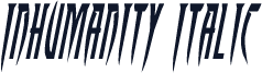 Inhumanity Italic