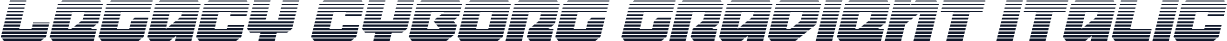 Legacy Cyborg Gradient Italic