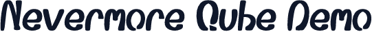Nevermore Qube Demo