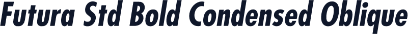 Futura Std Bold Condensed Oblique