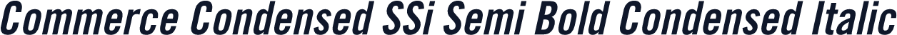 Commerce Condensed SSi Semi Bold Condensed Italic