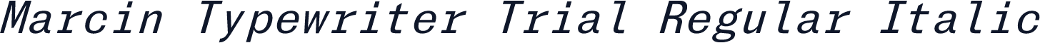 Marcin Typewriter Trial Regular Italic