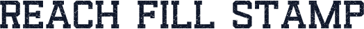 Reach Fill Stamp