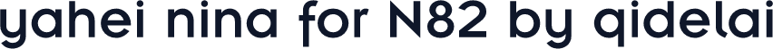 yahei nina for N82 by qidelai