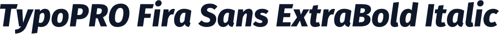TypoPRO Fira Sans ExtraBold Italic