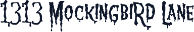 1313 MockingbiRd Lane
