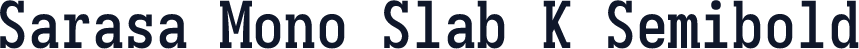 Sarasa Mono Slab K Semibold