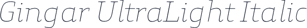 Gingar UltraLight Italic