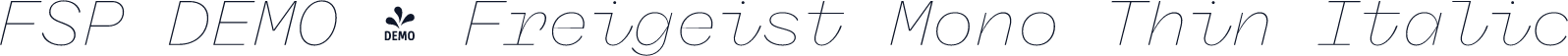 FSP DEMO - Freigeist Mono Thin Italic