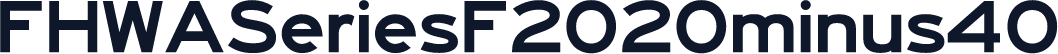 FHWASeriesF2020minus40