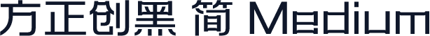 方正创黑 简 Medium