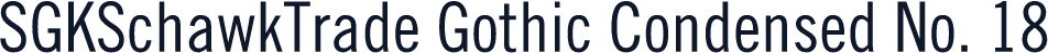 SGKSchawkTrade Gothic Condensed No. 18