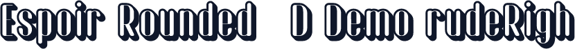 Espoir Rounded 3D Demo rudeRigh
