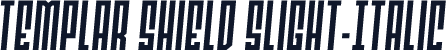 Templar Shield Slight-Italic