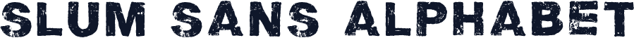 Slum Sans Alphabet
