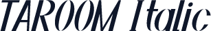 TAROOM Italic