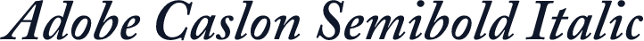 Adobe Caslon Semibold Italic