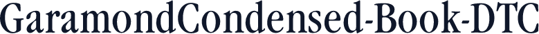 GaramondCondensed-Book-DTC