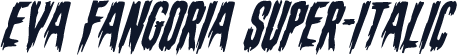 Eva Fangoria Super-Italic