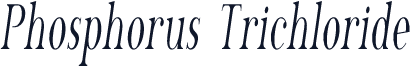 Phosphorus Trichloride