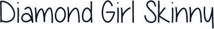 Diamond Girl Skinny