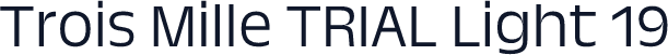 Trois Mille TRIAL Light 19