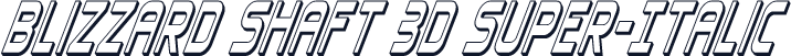 Blizzard Shaft 3D Super-Italic