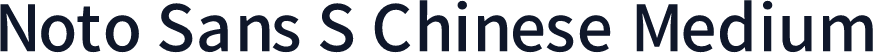 Noto Sans S Chinese Medium