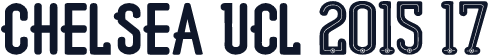 Chelsea UCL 2015-17