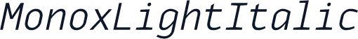 MonoxLightItalic