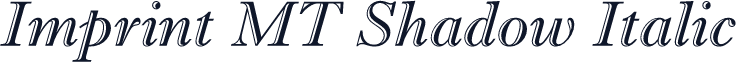 Imprint MT Shadow Italic