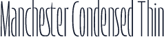Manchester Condensed Thin