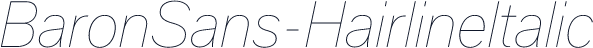 BaronSans-HairlineItalic