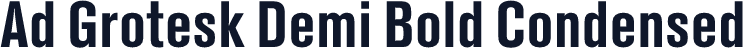 Ad Grotesk Demi Bold Condensed