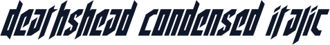 Deathshead Condensed Italic