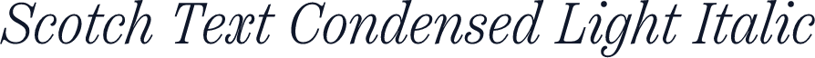 Scotch Text Condensed Light Italic