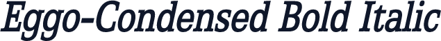 Eggo-Condensed Bold Italic