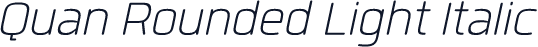 Quan Rounded Light Italic
